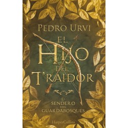 El sendero del guardabosques 1: El hijo del traidor