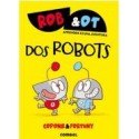 Rob & Ot 1: Dos Robots