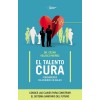 El talento cura