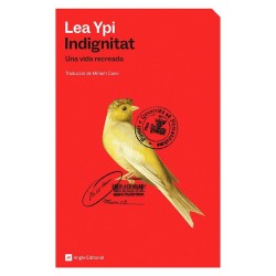 Indignitat, una vida recreada