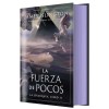 La fuerza de pocos