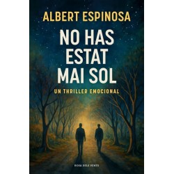 No has estat mai sol