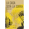 La Casa sota la Sorra