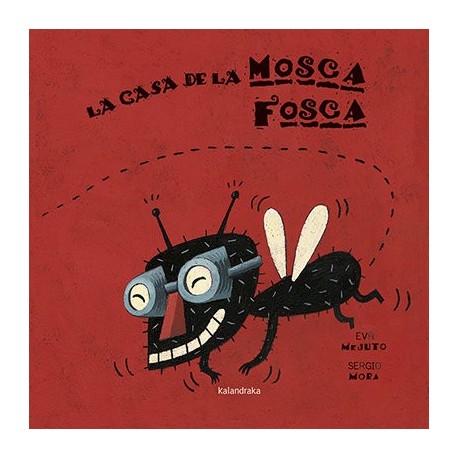 La casa de la Mosca Fosca