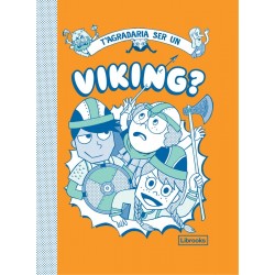 T'agradaria ser un Viking?