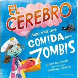 El cerebro, algo mas que comida para zombis