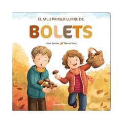 El meu primer llibre de bolets