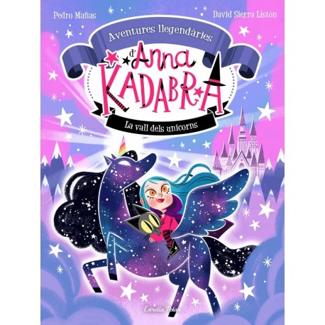 Anna Kadabra 1 - La vall dels unicorns