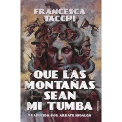 Que las montañas sean tu tumba